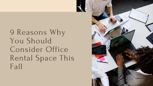 Consider Office Rental Space 1