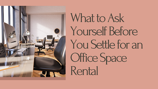 Consider Office Rental Space 2