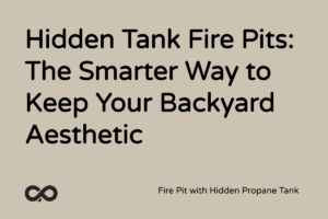 fire-pit-with-hidden-propane-tank-blog-cover